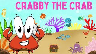 CRABBY THE CRAB SONG | KIDS SONG | CHILD MUSIC | TODDLER | KIDS TUNES | NURSERY | ANIMALS SONGS