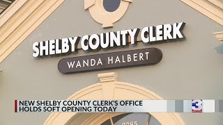 New Shelby County Clerk’s office to have soft opening