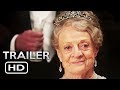 DOWNTON ABBEY The Movie Official Trailer (2019) Drama Movie HD