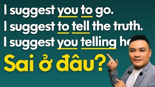 Daily Spoken English 76: 2 cách dùng đặc biệt của động từ Suggest (cầu khẩn, cầu khiến) - Thắng Phạm