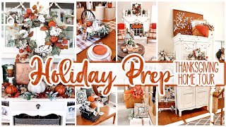 HOLIDAY PREP Thanksgiving Home Tour