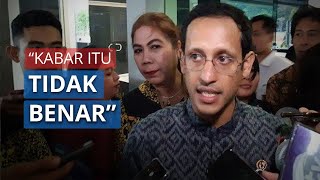 Nadiem Makarim Bantah Sekolah akan Dibuka Mulai Bulan Juli: Tergantung Gugus Tugas