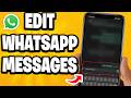 How to Edit WhatsApp Messages After Sending?