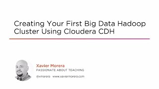 Course Preview: Creating Your First Big Data Hadoop Cluster Using Cloudera CDH