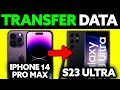 How To Transfer Data From iPhone 14 Pro Max To SAMSUNG S23 Ultra (2025) - Step by Step