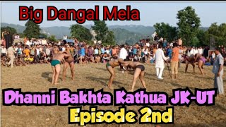 Vishal Dangal Mela At Dhanni Bakhta Kathua 🏆 Episode 2nd / देखे कुश्ती खेल