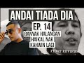 ANDAI TIADA DIA Episod 14, Banyak halangan Haikal nak kahwin lagi. PIDOT REVIEW!