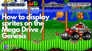 How to Display Sprites on the Sega Genesis & Mega Drive - Beginners Dev Tutorials