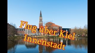 Flug über die Kieler Innenstadt Teil.1