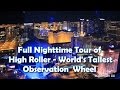 [HD] High Roller Ride-through - World's Tallest Observation Wheel - Tallest Ferris Wheel