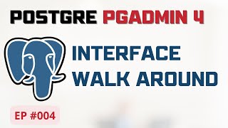 PostgreSQL Tutorial for Beginners | Explore the PgAdmin 4 Interface | Database Basics