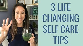 3 Easy LIFE CHANGING Self Care Routines | Self Care is HealthCARE Series Episode #1