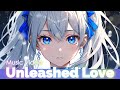 Unleashed Love [Music Video]