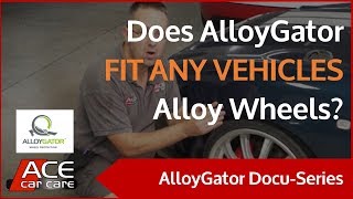 Does AlloyGator Fit Any Vehicles Alloy Wheels | AlloyGator | Wheel Rim Protectors | Ace Car Care