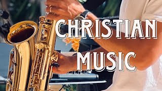 Christian Music Instrumental | Anointed Saxophone Worship | Peaceful Prayer & Meditation