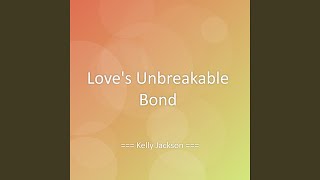 Love's Unbreakable Bond