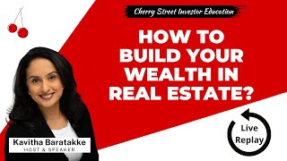 How to Build Your Wealth in Real Estate?