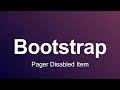 Bootstrap 3 Tutorial 49 - Pager Disabled Item