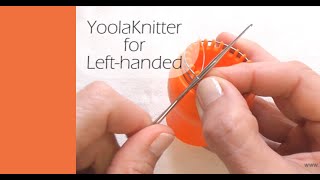 YoolaKnitter for left handed