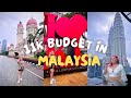 KUALA LUMPUR, MALAYSIA 2023 (BUDGET TRIP)