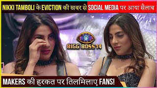 Nikki Tamboli Fans ANGRY Reaction On Her Eviction | Blame Makers On Social Media