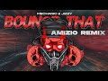 Mechanic & Jizzy - Bounce That (Amizio Remix)