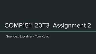 COMP1511 Assignment 2 - Soundex Explainer