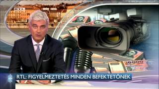 RTL: Figyelmeztetés minden befektetőnek 14-07-07