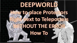 Deepworld How to use a tele and a protector