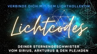 Lichtcodes Deiner Sternengeschwister vom Sirius, Arkturus und den Plejaden💗Lichtkollektivbewusstsein