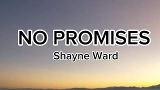 Shayne Ward - No Promises (lyrics)