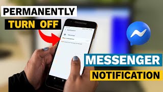 How to Permanently Turn Off Facebook Messenger Notification