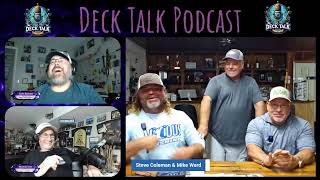 Deck Talk Podcast with Captain Steven Coleman and Captain Mike Ward