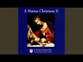 The Flower of Heaven, from Three Marian Carols