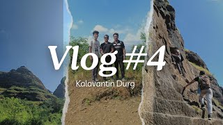 Vlog#4 one of the most thrilling fort of Maharashtra Kalavantin Durg...