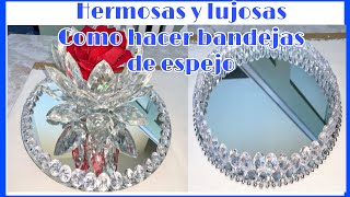 COMO HACER BANDEJAS DECORATIVAS DE ESPEJO/LUJOSAS BANDEJAS DECORATIVAS/mirror tray
