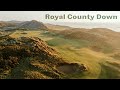 The Greatest Stretch In Golf | Royal County Down