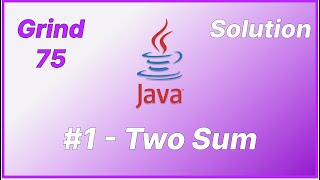 Grind 75 - Two Sum - Java Solution