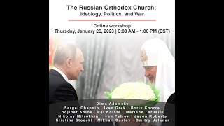 The Russian Orthodox Church: Ideology, Politics, and War Part 1