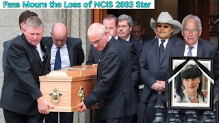 ★NCIS (2003 VS 2025): The Cast Mourns Their Colleague! R.I.P