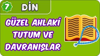 Güzel Ahlaki Tutum ve Davranışlar  | 7. Sınıf Din #evokul Kampı