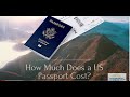 How Much Does a US Passport Cost? 2022 Passport Fees