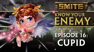 SMITE Know Your Enemy #16 - Cupid