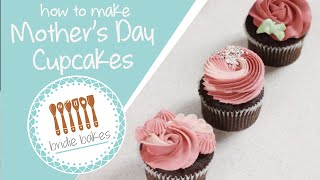 How to Make Mother's Day Cupcakes | Bridie Bakes