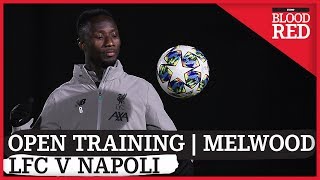 Liverpool Open Training at Melwood | Napoli Champions League