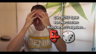 Das BÖSE Spiel von Narzissten: Blockieren / Freigeben / Blockieren / … #narzisst