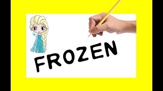 turn words "FROZEN" in to cartoon character ELSA (Disney princess)