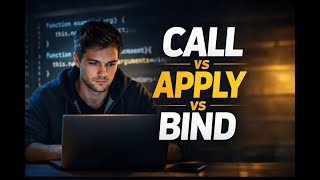 JavaScript Call, Apply & Bind Explained Simply | Frontend Must-Know