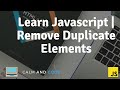 Learn Javascript | How to Remove Duplicate Elements From an Array