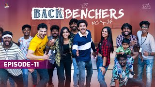Backbenchers - College Life | Ep - 11 | Dora Sai Teja | Varsha Dsouza | Tej India | Infinitum Media